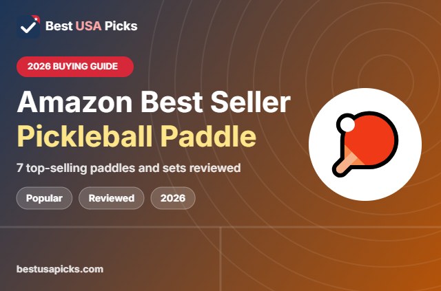 Amazon best seller pickleball paddle - 2026 buying guide by Best USA Picks