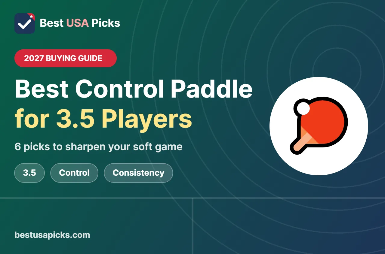 Best control paddle for 3.5 players - 2027 buying guide by Best USA Picks