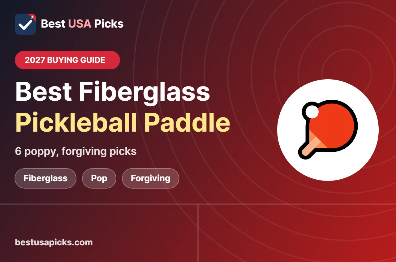 Best fiberglass pickleball paddle - 2027 buying guide by Best USA Picks