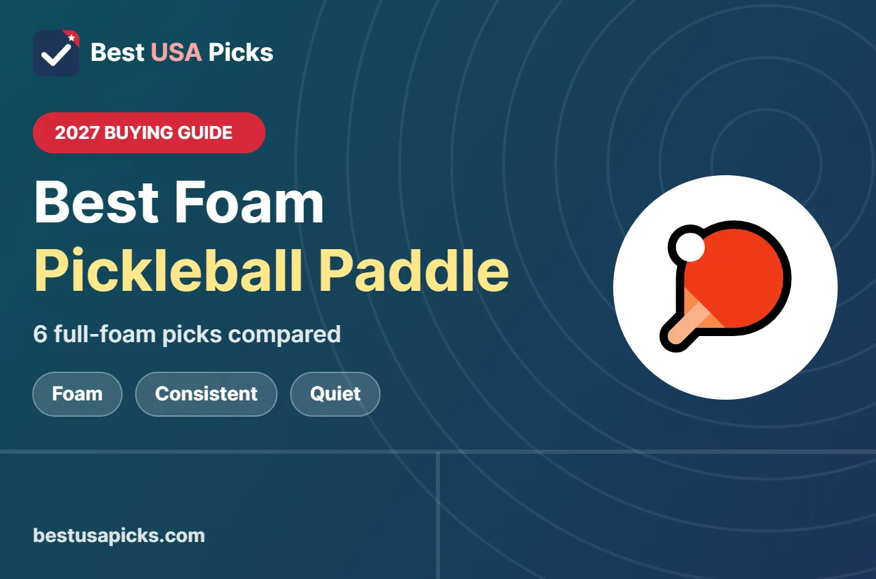 Best foam pickleball paddle - 2027 buying guide by Best USA Picks