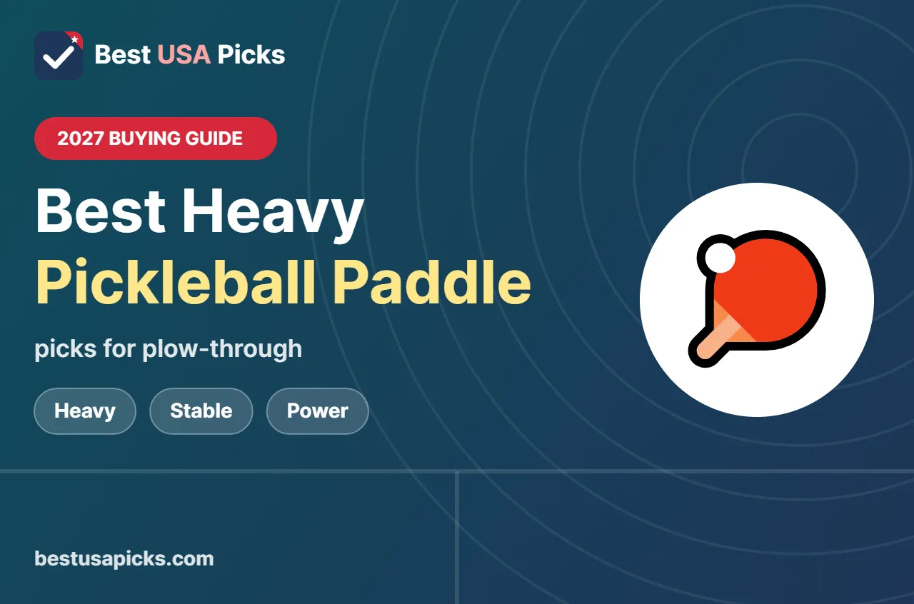 Best heavy pickleball paddle - 2027 buying guide by Best USA Picks