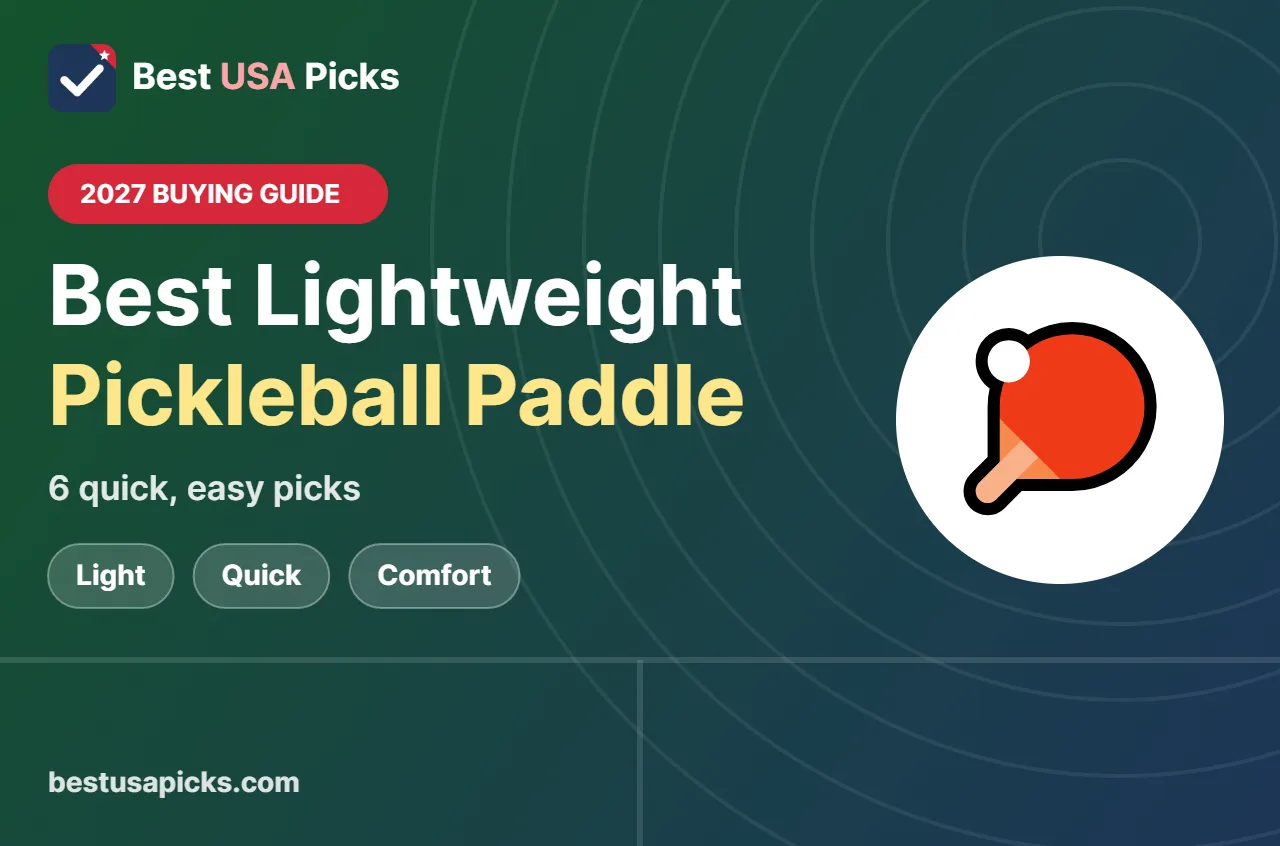 Best lightweight pickleball paddle - 2027 buying guide by Best USA Picks