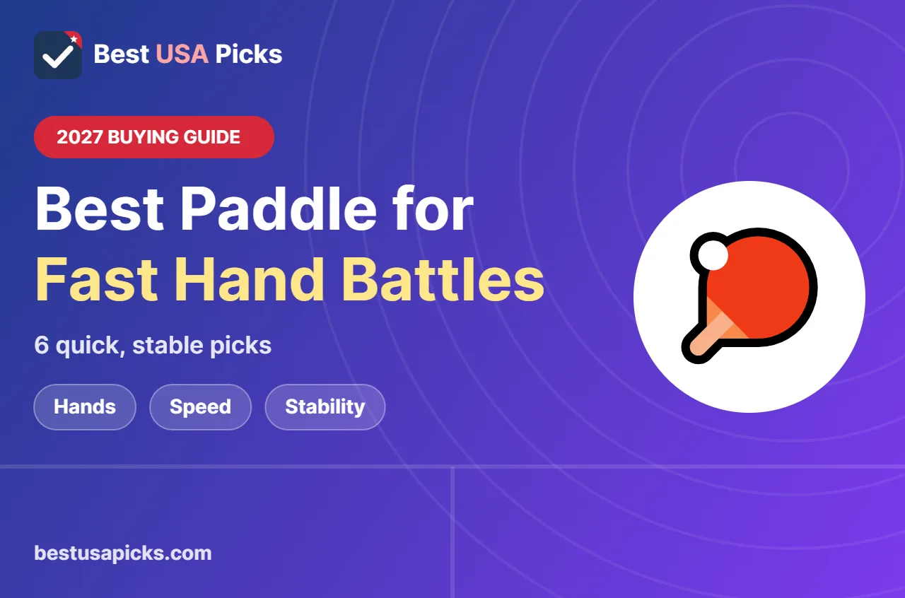 Best paddle for fast hand battles - 2027 buying guide by Best USA Picks