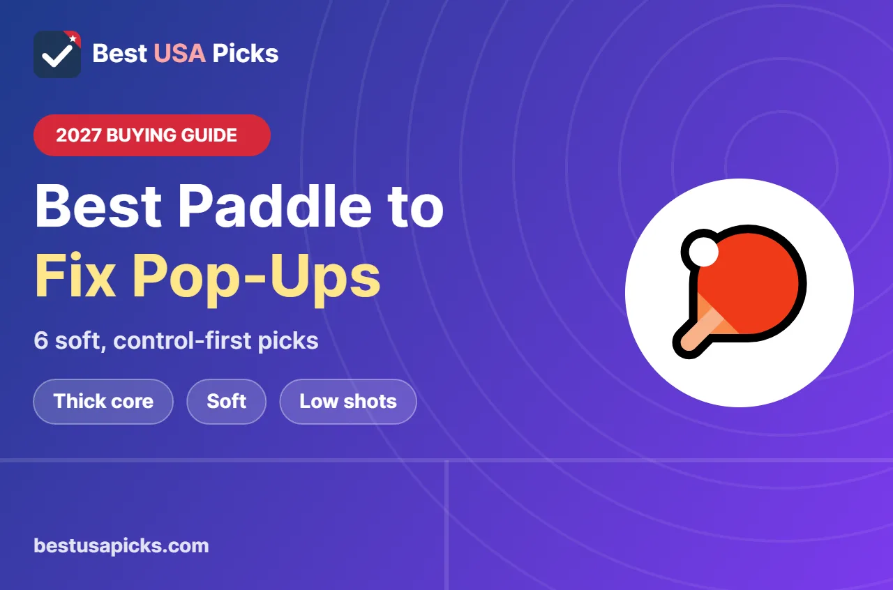 Best paddle to fix pop ups pickleball - 2027 buying guide by Best USA Picks