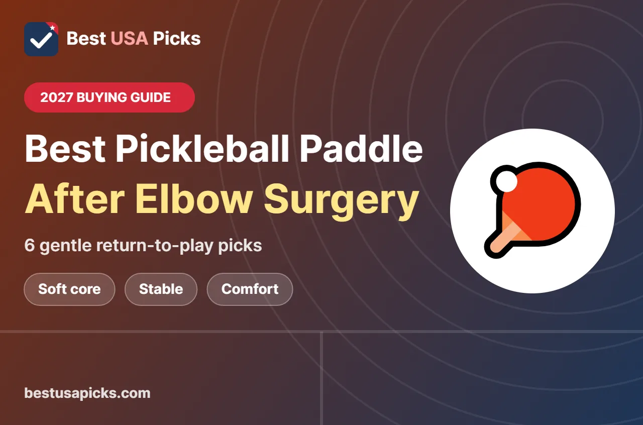 Best pickleball paddle after elbow surgery - 2027 buying guide by Best USA Picks
