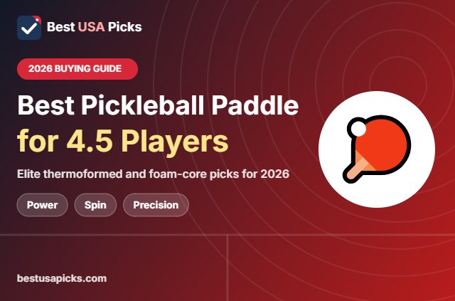 Best pickleball paddle for 4.5 player - 2026 buying guide by Best USA Picks