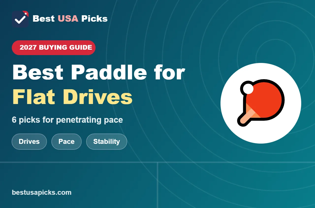 Best pickleball paddle for flat drives - 2027 buying guide by Best USA Picks