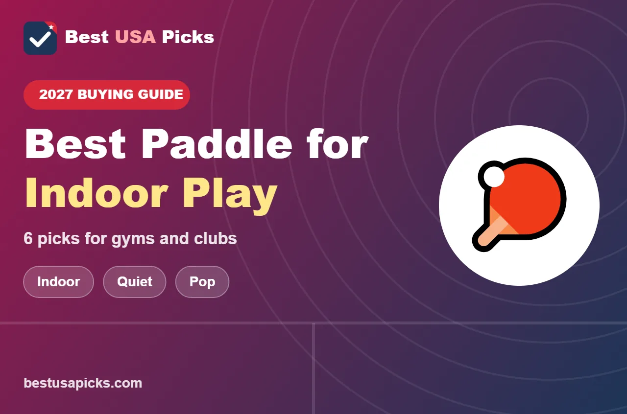 Best pickleball paddle for indoor play - 2027 buying guide by Best USA Picks