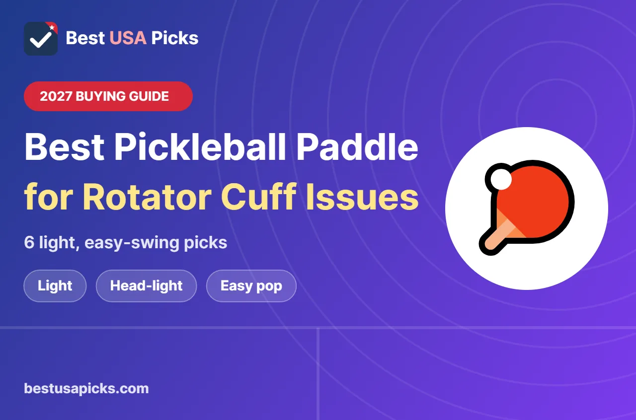 Best pickleball paddle for rotator cuff - 2027 buying guide by Best USA Picks