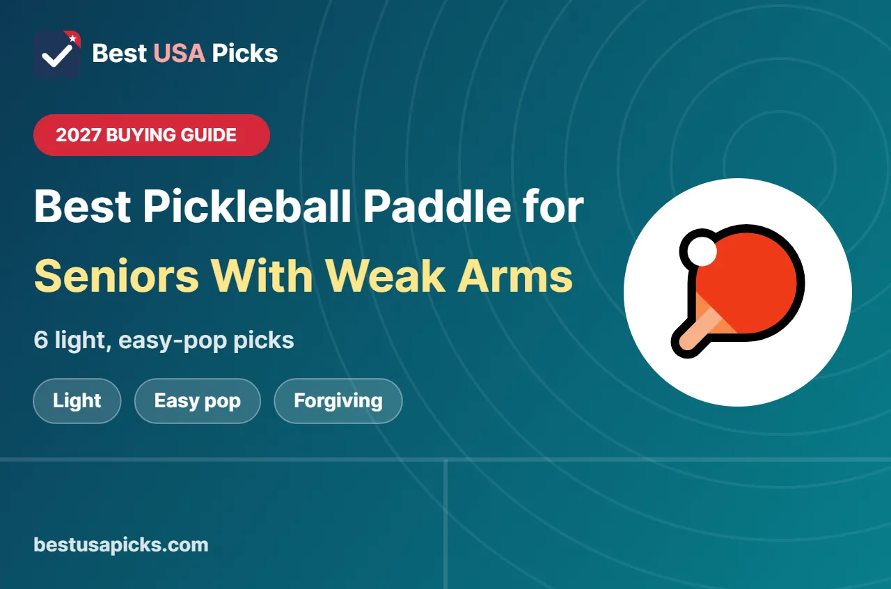 Best pickleball paddle for seniors with weak arms - 2027 buying guide by Best USA Picks