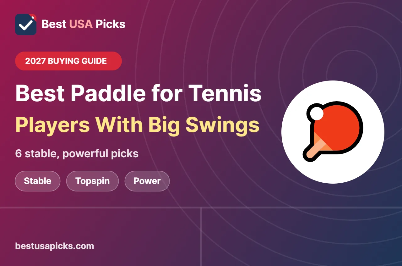 Best pickleball paddle for tennis players with big swings - 2027 buying guide by Best USA Picks