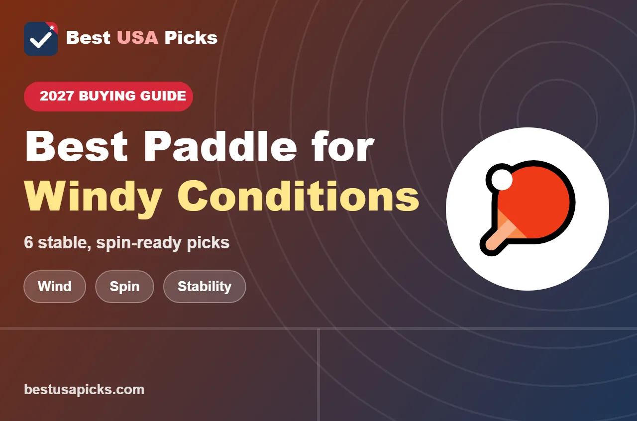 Best pickleball paddle for windy conditions - 2027 buying guide by Best USA Picks