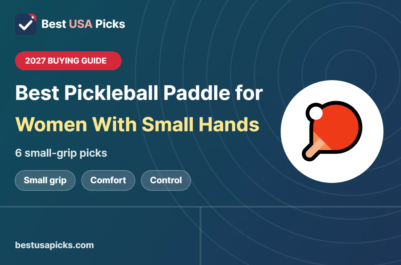 Best pickleball paddle for women with small hands - 2027 buying guide by Best USA Picks