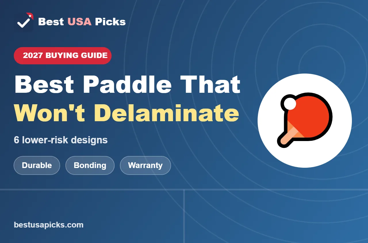 Best pickleball paddle that won't delaminate - 2027 buying guide by Best USA Picks