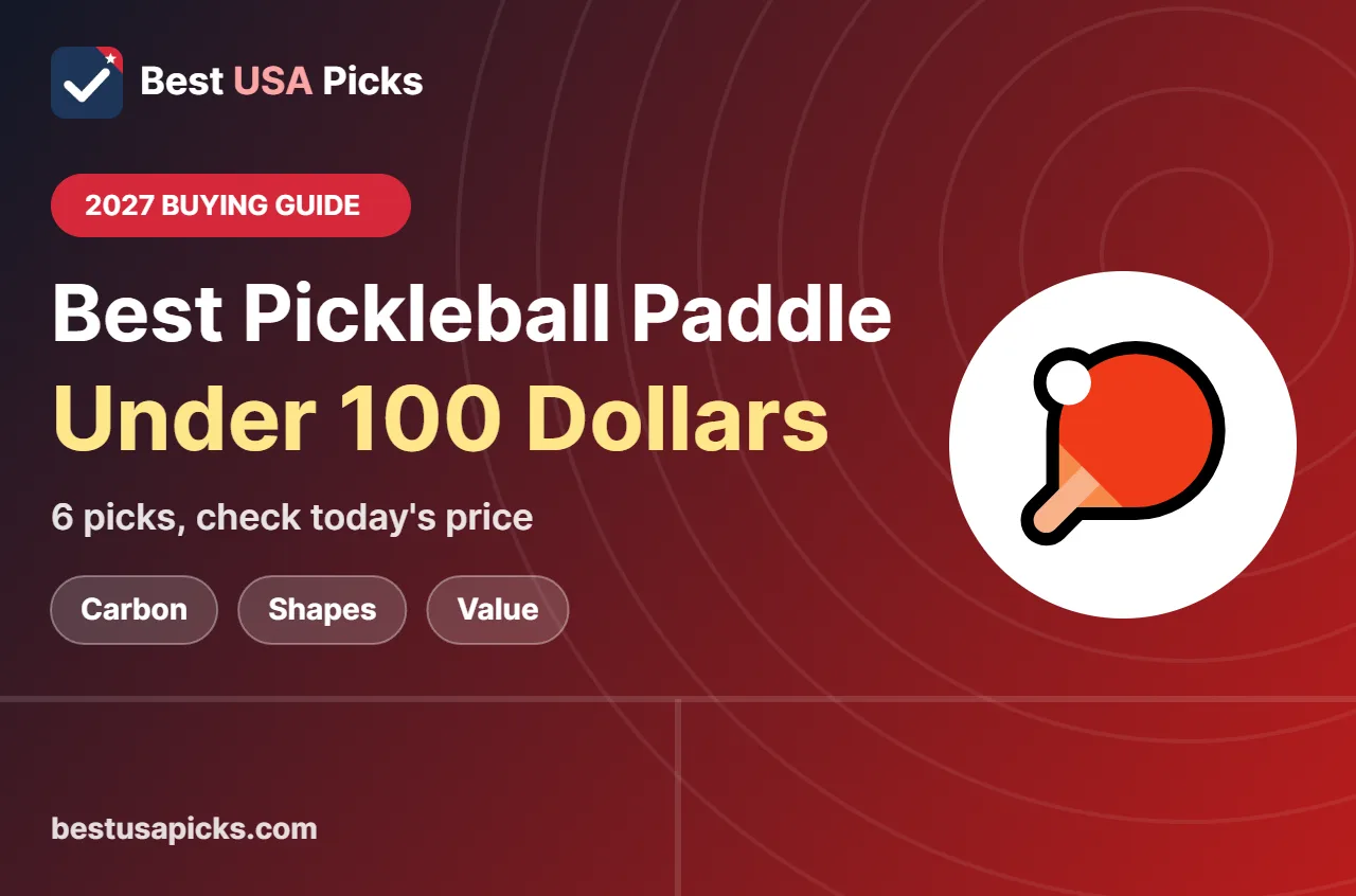 Best pickleball paddle under 100 dollars - 2027 buying guide by Best USA Picks