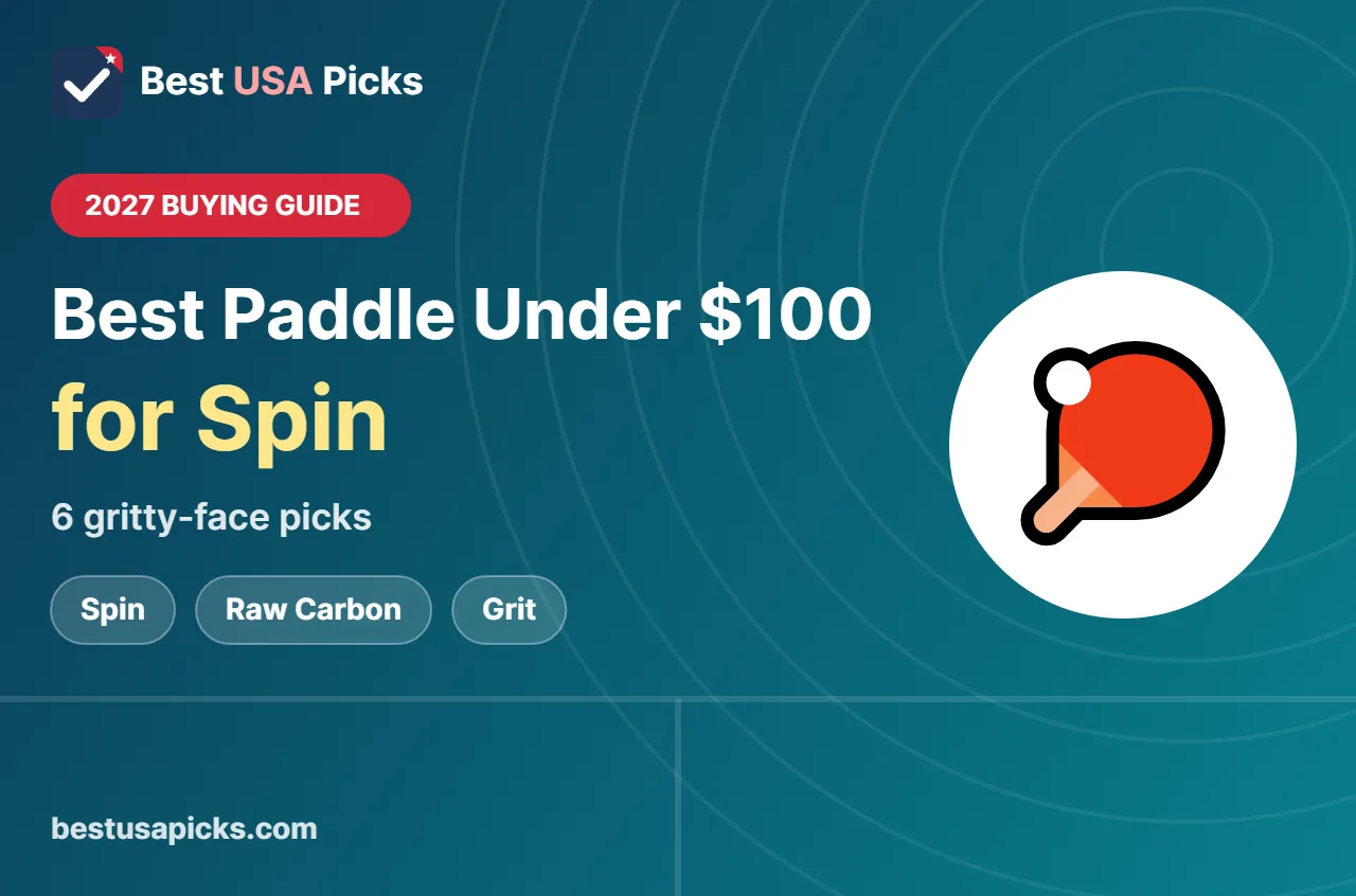 Best pickleball paddle under 100 for spin - 2027 buying guide by Best USA Picks
