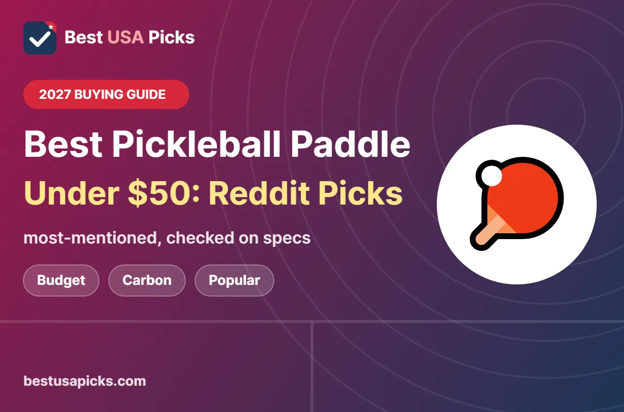 Best pickleball paddle under 50 reddit - 2027 buying guide by Best USA Picks