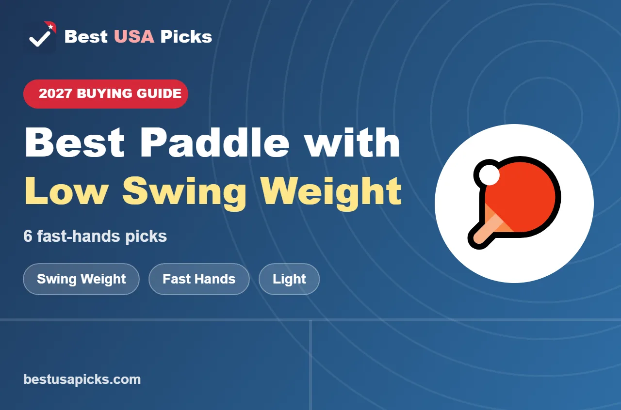 Best pickleball paddle with low swing weight - 2027 buying guide by Best USA Picks