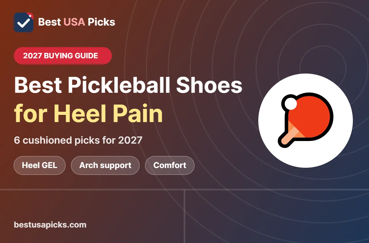 Best pickleball shoes for heel pain - 2027 buying guide by Best USA Picks