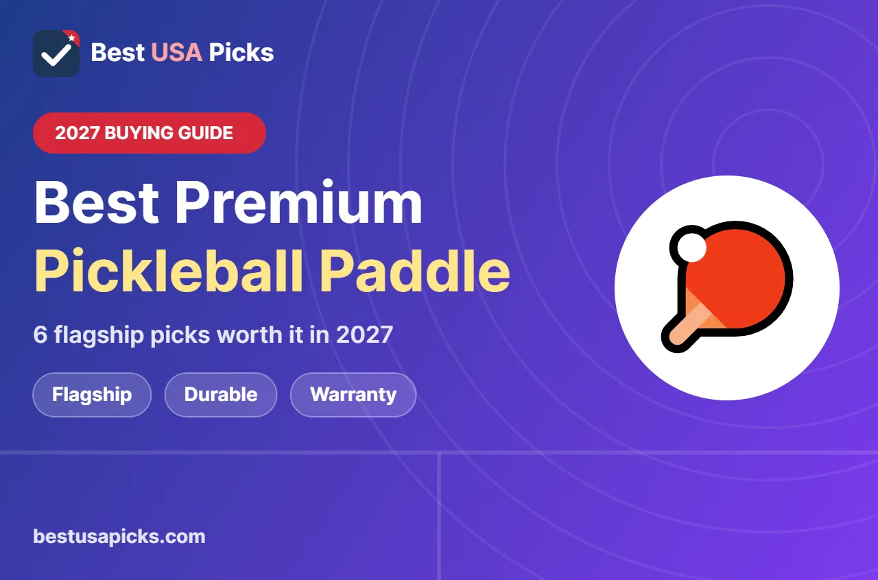 Best premium pickleball paddle - 2027 buying guide by Best USA Picks