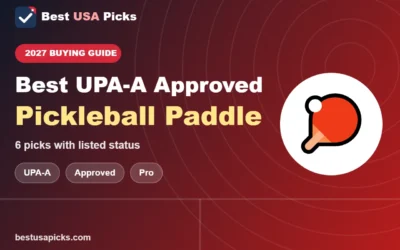 Best UPA-A Approved Pickleball Paddle: 6 Picks with Listed Status