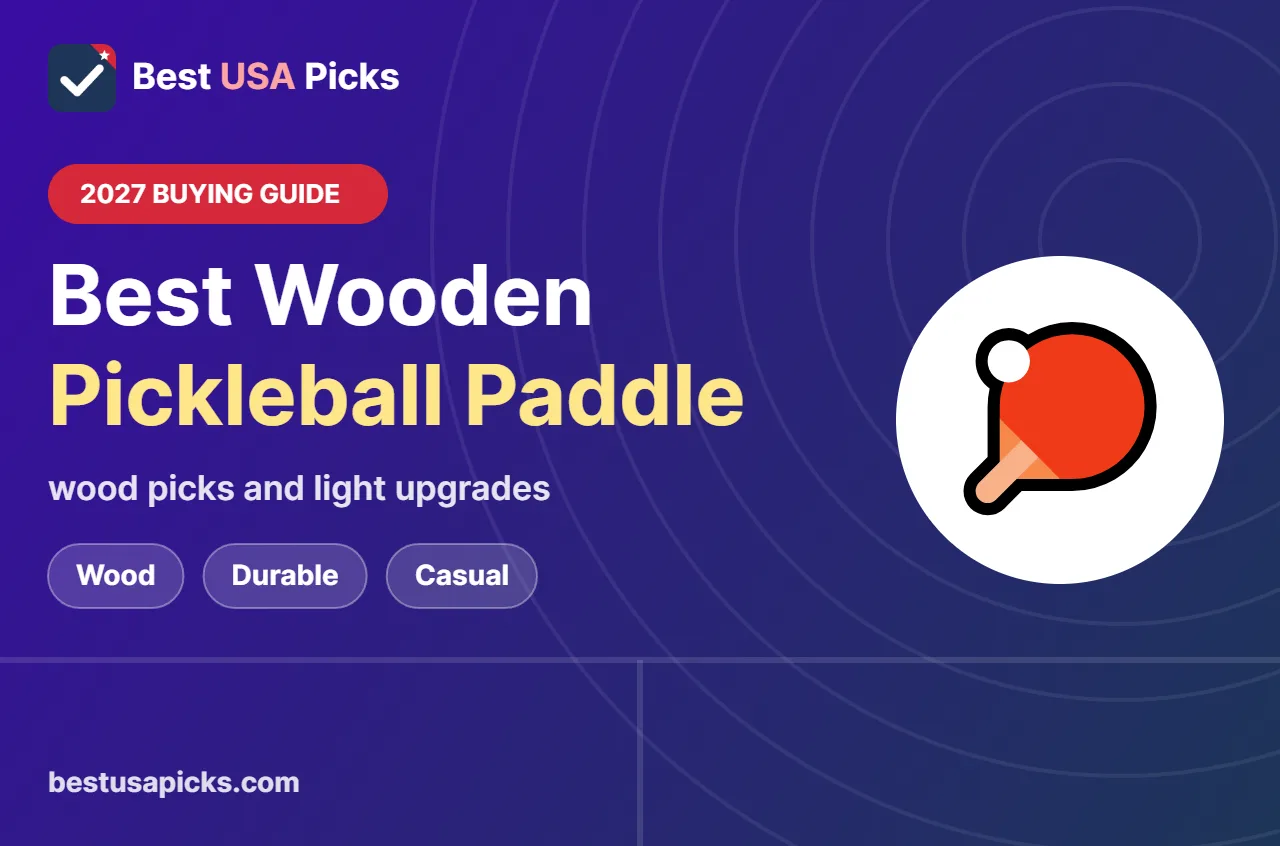 Best wooden pickleball paddle - 2027 buying guide by Best USA Picks